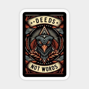 Deeds not words Magnet