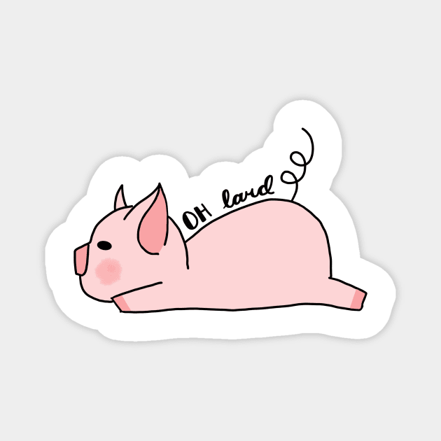 Pig - Oh Lard Magnet by maddie55meadows