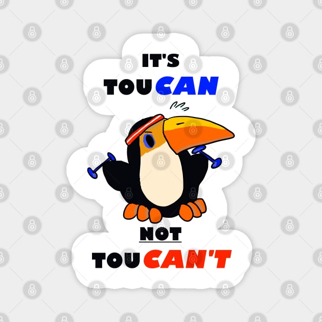 Motivational Toucan Magnet by allthebeanz