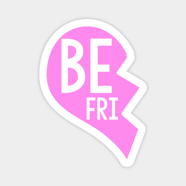 Best Friend Bff Broken Heart Piece 1 Best Friend Magnet Teepublic