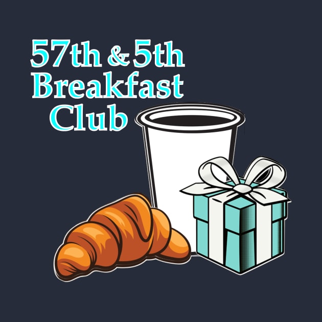 5th Ave Breakfast Club by Show OFF Your T-shirts!™