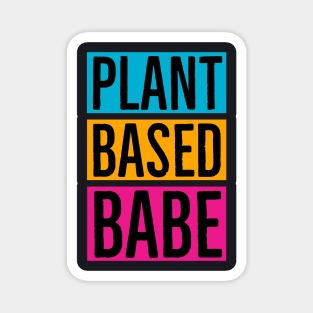 Plantbased Babe Magnet