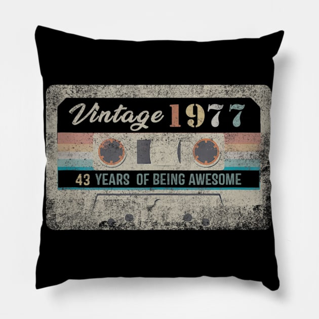 Vintage 1977 Made In 1977 43 Years Old 43rd Birthday Gift Pillow by semprebummer7