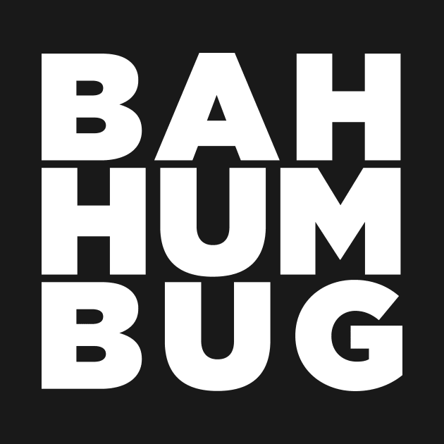 Bah Humbug - Bold Edition by Chestify