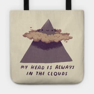 my head is always in the clouds Tote