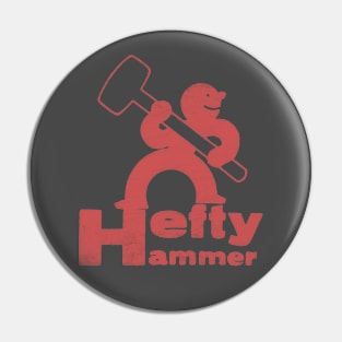 Hefty Hammer Pin