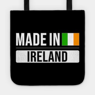 Made In Ireland - Gift for Irish With Roots From Ireland Tote