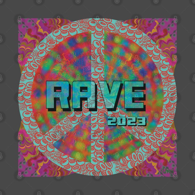 Rave 2023 text on Peace Sign by KateVanFloof