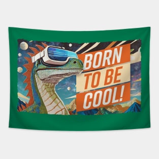 Born to be cool – Dinosaur in space Tapestry