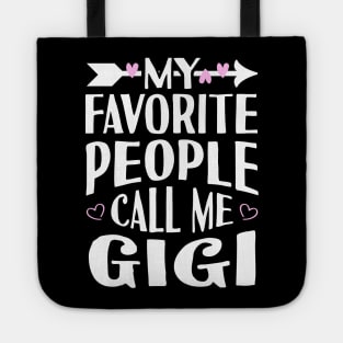 My Favorite People Call Me Gigi Tote