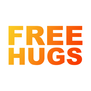 Free Hugs Typography - Minimal - Graphic Design Bright Yellow and Orange Gradient Lettering T-Shirt