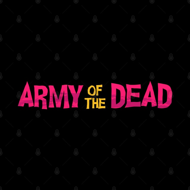 Army of the Dead Title Text by haloakuadit