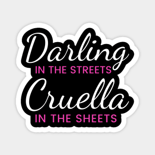 Darling in the Streets... Magnet