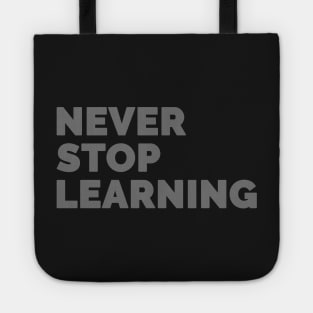 Never Stop Learning! Tote