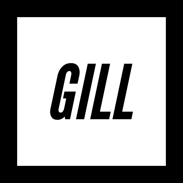 Gill is the name of a Jatt Tribe of Northern India and Pakistan by PUTTJATTDA