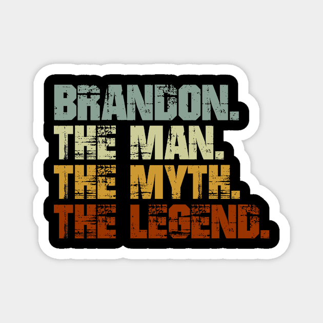 Brandon The Man The Myth The Legend Magnet by designbym