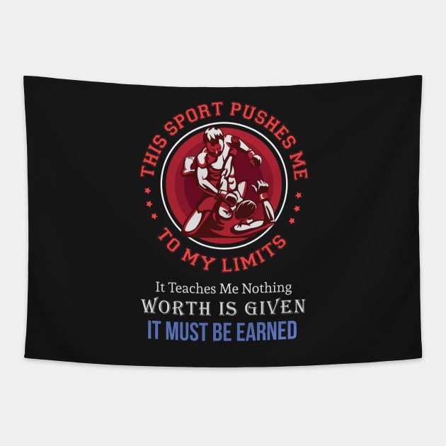 WRESTLING MMA: It Must Be Earned Gift Tapestry by woormle