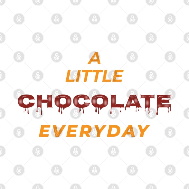 A little chocolate everyday by creativerse