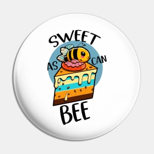 Sweet As Can Bee Pin