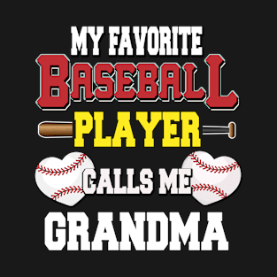 my favorite baseball player proud grandma baseball granny T-Shirt