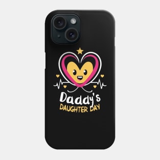 Daddy's Daughter day Phone Case