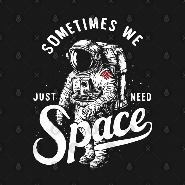 Sometimes we just need space astronaut by LEGO