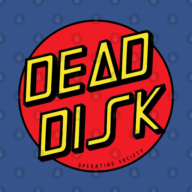 Dead Disk Operating Society by stark4n6