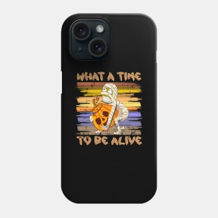 What A Time To Be Alive Halloween Funny Mummy Carrying a Pumpkin Phone Case