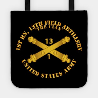 1st Bn, 13th Field Artillery Regiment - The Clan  w Arty Branch Tote