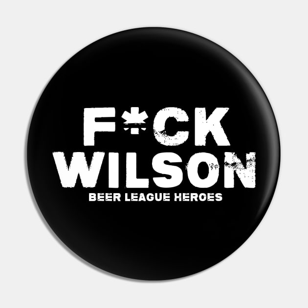 F*ck Wilson Pin by Greatest Hockey Merch