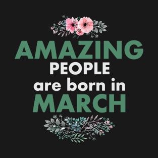 Born In March T-Shirt