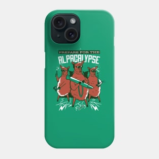 get READY FOR THE ALPACALYPSE Phone Case