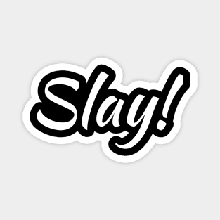 Slay! Kids Fun Shirt Magnet