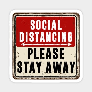 Social Distancing Please Stay Away Magnet