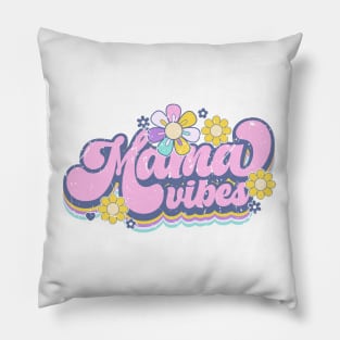 Mama vibes Pillow