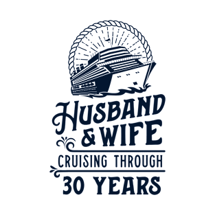 Husband And Wife Cruise Partners 30 Years 30th Anniversary T-Shirt