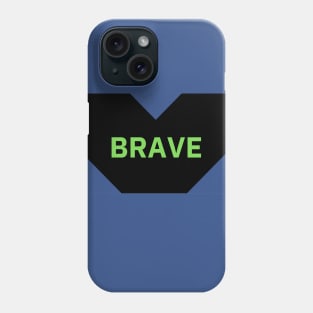 Brave Phone Case