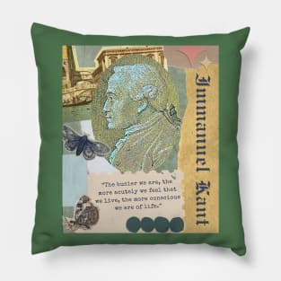 Immanuel Kant portrait and quote: The busier we are, the more acutely we feel that we live, the more conscious we are of life. Pillow