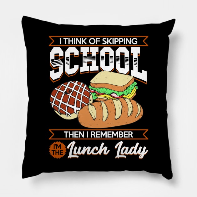 Im The Lunch Lady Pillow by E