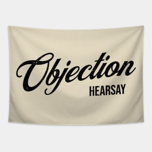 Objection Hearsay Tapestry