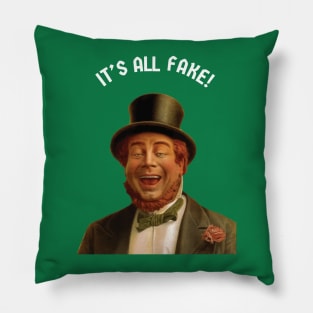 Funny Irish - It's All Fake! Pillow