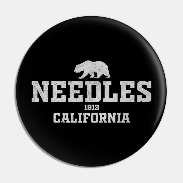 Needles California Needles California Pin TeePublic