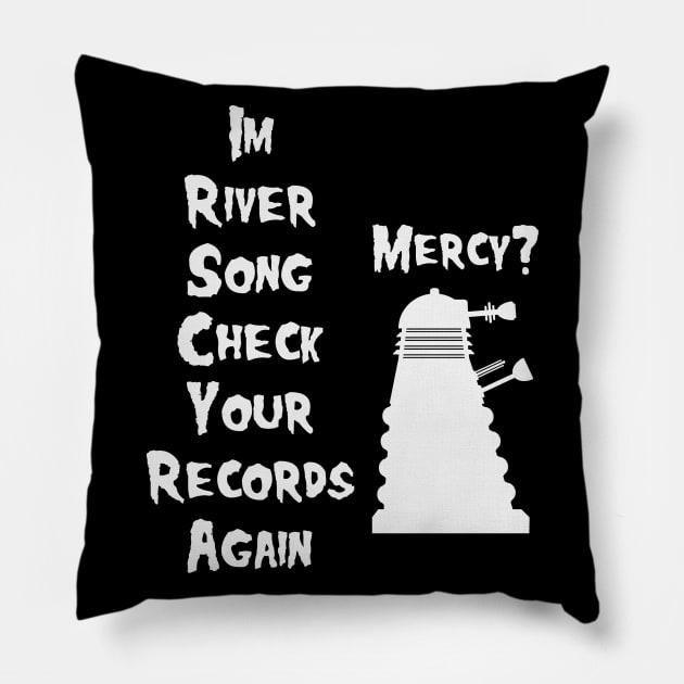 Mercy? Pillow by Thisdorkynerd