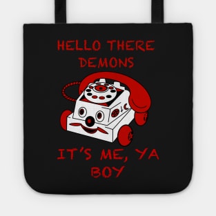 Hello Demons It’s Me, Ya Boy Tote