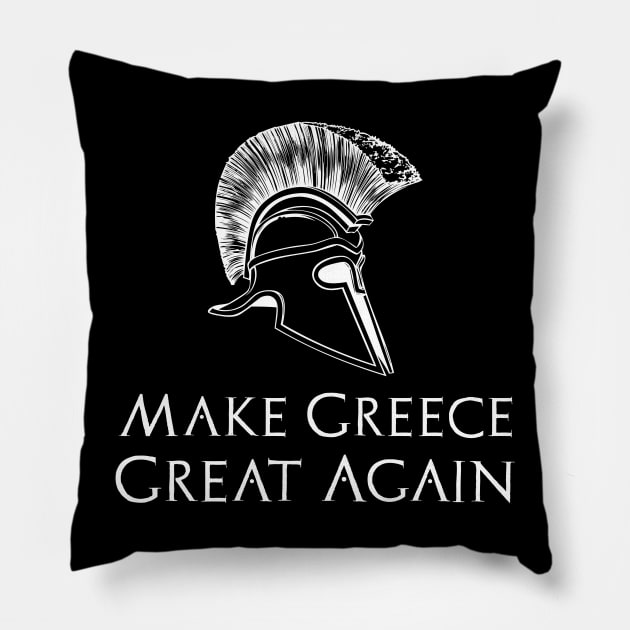 Make Greece Great Again Pillow by Styr Designs