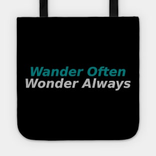 Wander Often, Wonder Always Tote