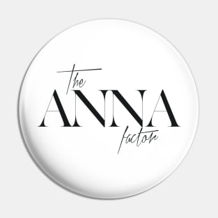 The Anna Factor Pin