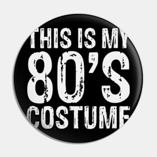 this is my 80s costume outfit gifts eighties retro party Pin