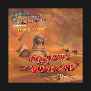 DART®: Imprisoned with the Pharaohs T-Shirt