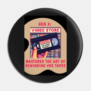 Gen X: Mastered the Art of Rewinding VHS Tapes, view 4 Pin